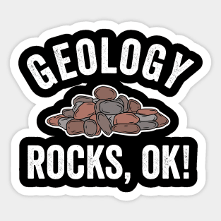 Geology Rocks, OK! Funny Geologist Pile of Stones Sticker